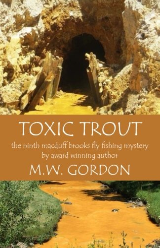 Toxic Trout (Macduff Brooks Fly Fishing Mysteries)