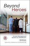 Beyond Heroes A Lean Management System For Healthcare