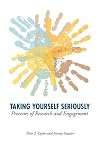 Taking Yourself Seriously: Processes of Research and Engagement