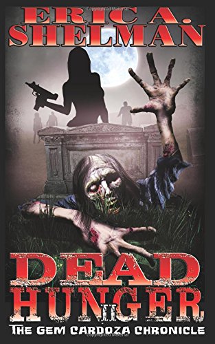 Dead Hunger II: The Gem Cardoza Chronicle