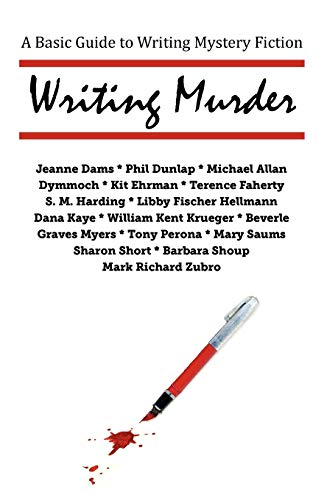 Writing Murder: A Basic Guide to Writing Mystery Fiction book cover