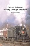 Everett Railroad: History Through the Miles