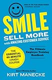 Smile Sell More With Amazing Customer Service The Essential 60minute Crash Course