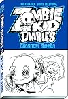 Zombie Kid Diaries Volume 2: Grossery Games
