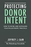 Protecting Donor Intent: How to Define and Safeguard Your Philanthropic Principles