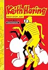 Milestones of Art: Keith Haring: Next Stop: Art: A Graphic Novel