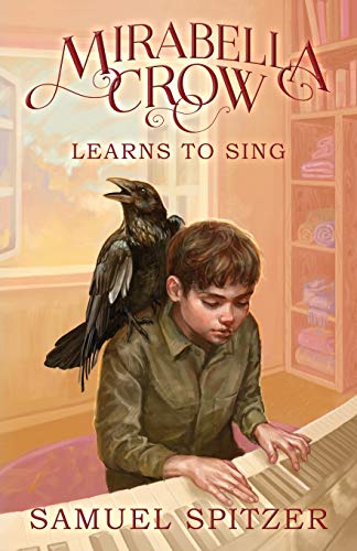 Cover of Mirabella Crow Learns to Sing