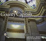 County Capitols The Courthouses Of South Dakota