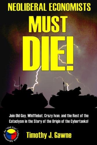 NeoLiberal Economists Must Die!