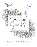Yes God Speaks 52 Week Guided Prayer Journal And Planner For Praying Listening And Planning Your Week