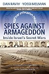 Spies Against Armageddon: Inside Israel's Secret Wars