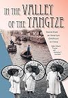 In the valley of the Yangtze : stories from an American childhood in China