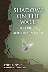 Shadows on the Wall: Deterrence and Disarmament