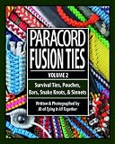 Paracord Fusion Ties Volume 2 Survival Ties Pouches Bars Snake Knots And Sinnets