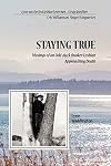 StayingTrue: Musings of an Odd-duck Quaker Lesbian Approaching Death