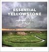 Essential Yellowstone: 50 Unforgettable Places
