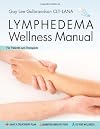 Lymphedema Wellness Manual: The Interactive Lymphedema Management System for Patients and Therapists