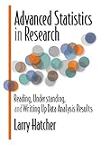 Advanced Statistics In Research Reading Understanding And Writing Up Data Analysis Results