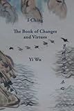 I Ching The Book Of Changes And Virtues