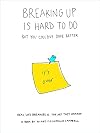 Breaking Up Is Hard To Do... But You Could've Done Better