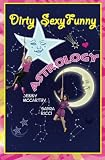 Dirty, Sexy, Funny Astrology