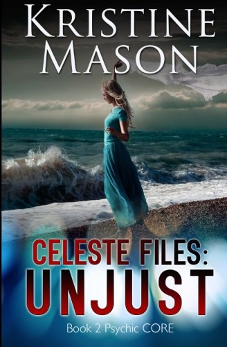 Celeste Files: Unjust book cover