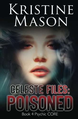 Celeste Files: Poisoned book cover