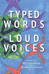 Typed Words, Loud Voices