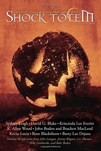 Shock Totem 9.5: Holiday Tales of the Macabre and Twisted - Halloween 2014 book cover