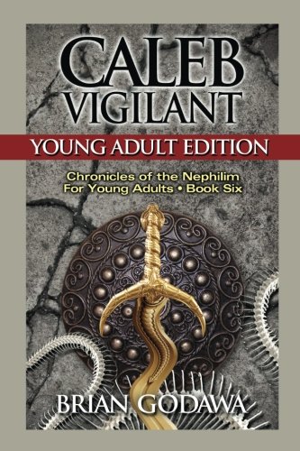 Caleb Vigilant: Young Adult Edition