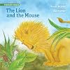 The Lion and the Mouse (Timeless Fables)