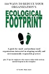 144 Ways To Reduce Your Organization's Ecological Footprint (P01_PWC_BK_018)