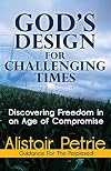 God's Design for Challenging Times