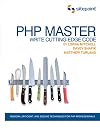 PHP Master: Write Cutting Edge Code