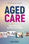 Aged Care, the Complete Australian Guide