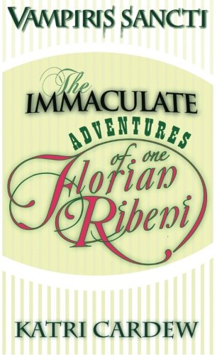 The Immaculate Adventures of One Florian Ribeni book cover