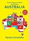 The immigrant's guide to living in Australia