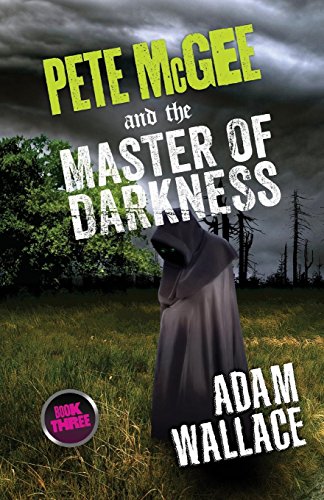 Pete Mcgee and The Master of Darkness book cover