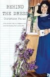 Behind the Dress: One Woman's Life in a Religious Cult and the Healing That Came Later