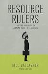 Resource Rulers: Fortune and Folly on Canada’s Road to Resources