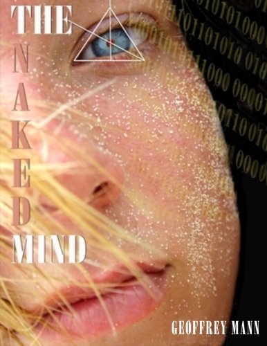 The Naked Mind: From Which Nothing Can Be Hidden