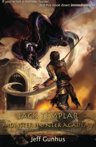 Jack Templar and the Monster Hunter Academy book cover