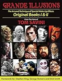 Grande Illusions Books I Ii The Art And Technique Of Special Makeup Effects