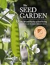 The Seed Garden: The Art and Practice of Seed Saving