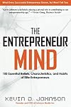 The Entrepreneur Mind: 100 Essential Beliefs, Characteristics, and Habits of Elite Entrepreneurs