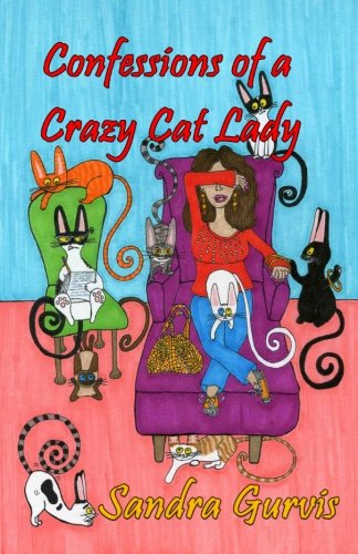 Confessions of a Crazy Cat Lady cover