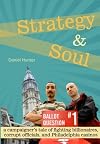 Strategy and Soul: A Campaigner's Tale of Fighting Billionaires, Corrupt Officials, and Philadelphia Casinos