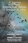 A Journey through Emotional Abuse: From Bondage to Freedom