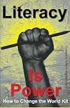Literacy Is Power: How To Change The World Kit