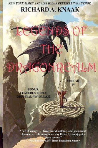 Legends of the Dragonrealm, Vol. IV book cover